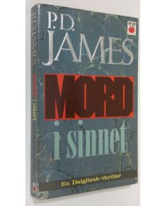 Kirjailijan P. D. James käytetty kirja Mord i sinnet
