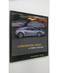 Kirjailijan Stephen Gruhsem käytetty kirja Lamborghini today : a tempo furioso