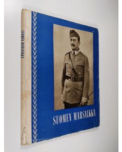 käytetty kirja Suomen marsalkka :  vapaaherra Carl Gustaf Emil Mannerheim 4.6.1867-28.1.1951