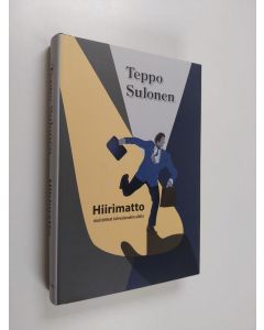 Kirjailijan Teppo Sulonen käytetty kirja Hiirimatto : muistelmat tulevaisuuden alalta