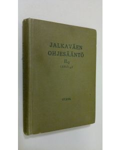 käytetty kirja Jalkaväen ohjesääntö 2, 2, Yksikköjen taistelu