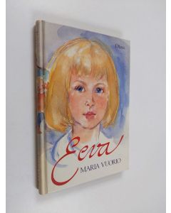 Kirjailijan Maria Vuorio käytetty kirja Eeva
