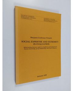 Kirjailijan Marjaana Lindeman-Viitasalo käytetty kirja Social expertise and extremity in evaluation : relationships between cognitive complexity, psychological and literary knowledge, group membership, values and evaluation