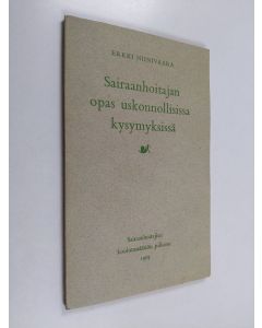 Kirjailijan Erkki Niinivaara käytetty kirja Sairaanhoitajan opas uskonnollisissa kysymyksissä