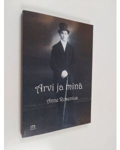 Kirjailijan Anne Rosenius käytetty kirja Arvi ja minä