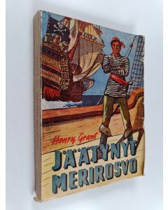 Kirjailijan Henry Grant käytetty kirja Jäätynyt merirosvo : (kuunari Lisbeth'in arvoitus)