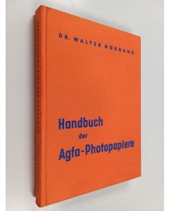 Kirjailijan Walter Hornung käytetty kirja Handbuch der agfa-photopapiere : mit 91 ein- und mehrfarbigen abbildungen, zahlreichen tabellan, 2tafeln mit original-agfa photopapier-mustern und 1 anaglyphen-brille