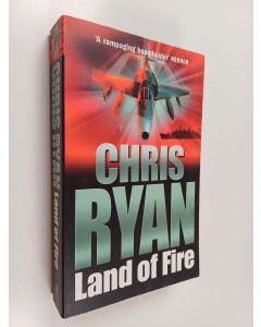 Kirjailijan Chris Ryan käytetty kirja Land of fire