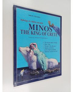 Kirjailijan Nikos Psilakis käytetty kirja Minos the king of crete