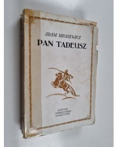 Kirjailijan Adam Mickiewicz käytetty kirja Pan Tadeusz