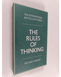 Kirjailijan Richard Templar käytetty kirja The Rules of Thinking