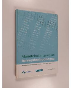 käytetty kirja Menetelmien arviointi terveydenhuollossa
