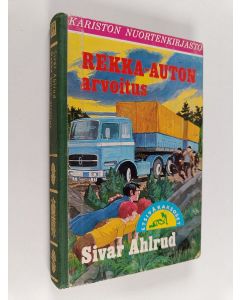 Kirjailijan Sivar Ahlrud käytetty kirja Rekka-auton arvoitus
