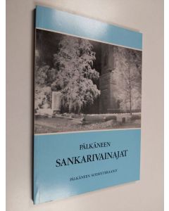 Kirjailijan Pälkäneen sotaveteraanit käytetty kirja Pälkäneen Sankarivainajat 1939-1945