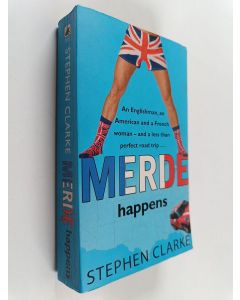 Kirjailijan Stephen Clarke käytetty kirja Merde Happens
