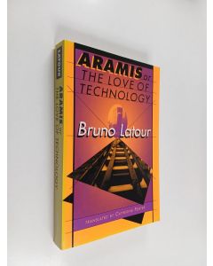 Kirjailijan Bruno Latour käytetty kirja Aramis or the love of technology