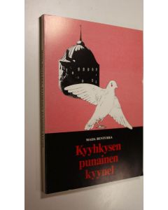 Kirjailijan Maija Rentukka käytetty kirja Kyyhkysen punainen kyynel