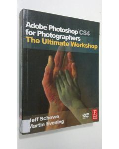 Kirjailijan Martin Evening käytetty kirja Adobe Photoshop CS4 for Photographers (dvd included)