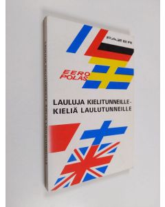 Kirjailijan Eero Polas käytetty kirja Lauluja kielitunneille - kieliä laulutunneille