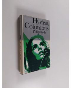 Kirjailijan Philip Roth käytetty kirja Hyvästi, Columbus