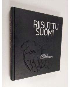 Kirjailijan Arman Alizad käytetty kirja Riisuttu Suomi