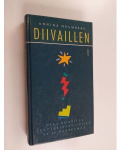Kirjailijan Annina Holmberg käytetty kirja Diivaillen