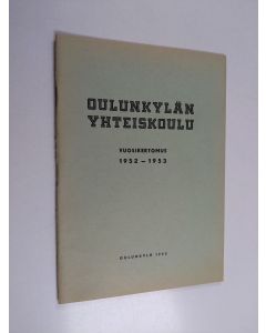 käytetty teos Oulunkylän yhteiskoulu vuosikertomus 1952-1953