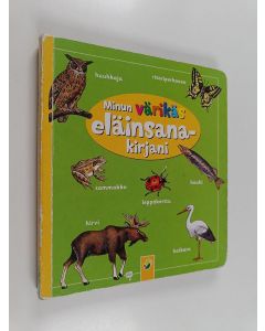 Kirjailijan Bob Bampton käytetty kirja Minun värikäs eläinsanakirjani