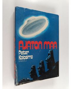 Kirjailijan Peter Kolosimo käytetty kirja Ajaton maa