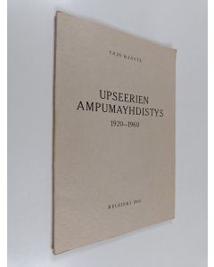 Kirjailijan Yrjö Hanste käytetty kirja Upseerien ampumayhdistys 1920-1960