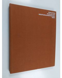 Kirjailijan Esko Lehti käytetty kirja Pohjois-Karjalan seutusuunnitelma 1967