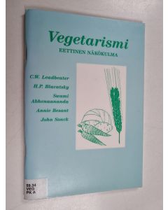 Kirjailijan Annie Besant & John Sonck ym. käytetty teos Vegetarismi : eettinen näkökulma