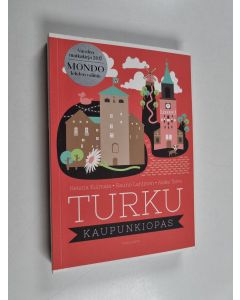 Kirjailijan Helena Kulmala käytetty kirja Turku : kaupunkiopas