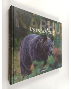 Kirjailijan Kimmo Ohtonen käytetty kirja Karhu : voimaeläin