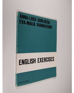 Kirjailijan Anna-Liisa Sohlberg käytetty kirja English exercises