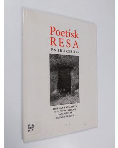 käytetty kirja Poetisk resa : en bruksbok : hur man kan arbeta med poesi i skolan, på bibliotek, i skrivarcirklar