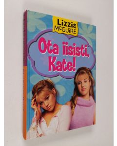 Kirjailijan Kirsten Larsen käytetty kirja Ota iisisti, Kate!