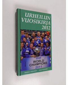 Kirjailijan Markku Siukonen käytetty kirja Urheilun vuosikirja 2012