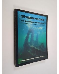 Kirjailijan Patrick Smith & Bonnie J. Cardone käytetty kirja Shipwrecks of southern California