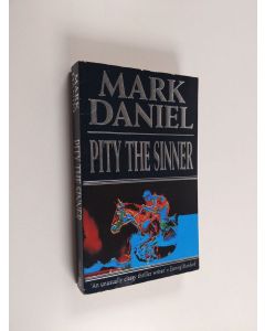 Kirjailijan Mark Daniel käytetty kirja Pity the Sinner