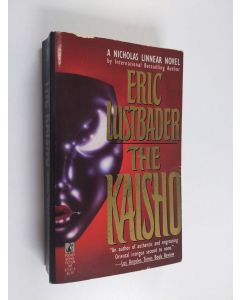 Kirjailijan Eric Lustbader käytetty kirja The kaisho : a Nicholas Linnear novel