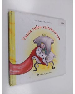 Kirjailijan Eeva Huikko käytetty kirja Vauva tulee valtakuntaan