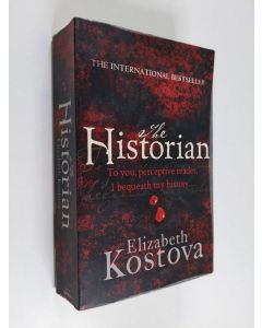 Kirjailijan Elizabeth Kostova käytetty kirja The Historian - A Novel