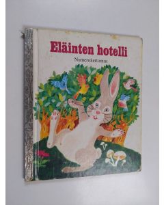 Kirjailijan Barbara Steincrohn Davis käytetty kirja Eläinten hotelli : Numerokertomus