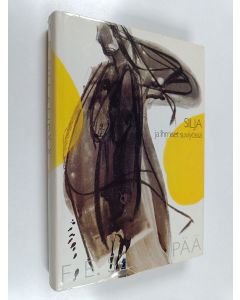 Kirjailijan F. E. Sillanpää käytetty kirja Silja ja Ihmiset suviyössä