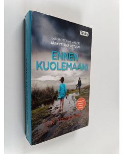 Kirjailijan S. K. Tremayne käytetty kirja Ennen kuolemaani