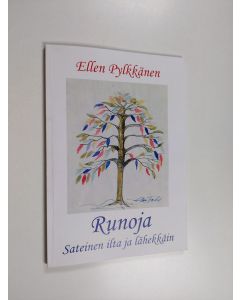 Kirjailijan Ellen Pylkkänen käytetty kirja Runoja : sateinen ilta ja lähekkäin