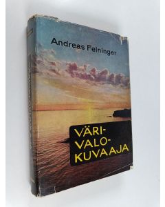 Kirjailijan Andreas Feininger käytetty kirja Värivalokuvaaja