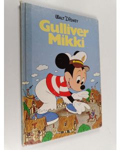 Kirjailijan Walt Disney käytetty kirja Gulliver Mikki