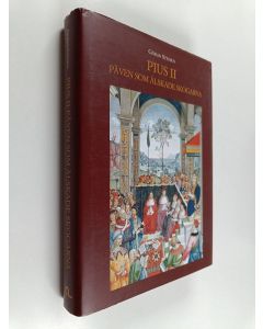 Kirjailijan Göran Stenius käytetty kirja Pius II påven som älskade skogarna : en roman om renässanshumanisten Aenea Silvio Piccolomini som blev påve